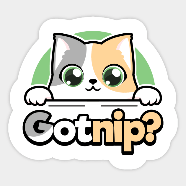 Got Nip? Sticker by meowmore